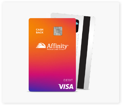 Affinity Cash Back Debit Card